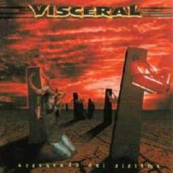 Visceral (ARG) : Arrancado Del Sistema